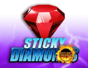 Sticky Diamonds – Red Hot Firepot